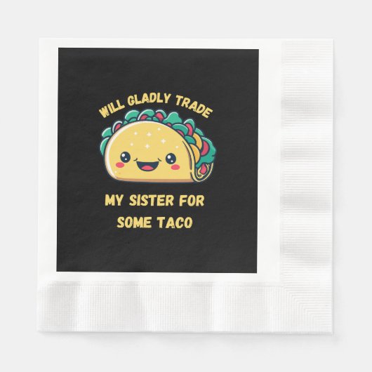 Wird meine Schwester von Tacos tauschen Serviette (Vorderseite)