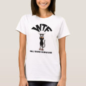 Wird Möbel zerstören T-Shirt (Vorderseite)