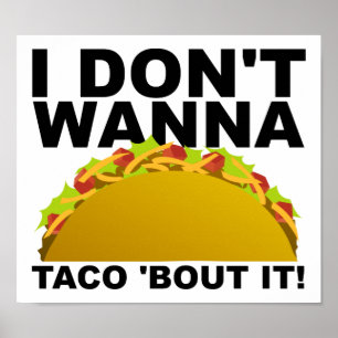 Wird nicht Taco darüber sprechen Lustiger Poster