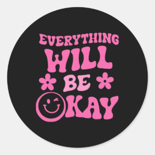 Wird Ok Retro Groovy Mental Health Bewusstsein Runder Aufkleber