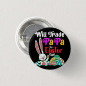Wird Papa für Ostereier tauschen Button (Vorne & Hinten)