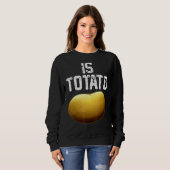 Wird Potato wie bei spätabendlicher FernsehPremiu  Sweatshirt (Vorne ganz)