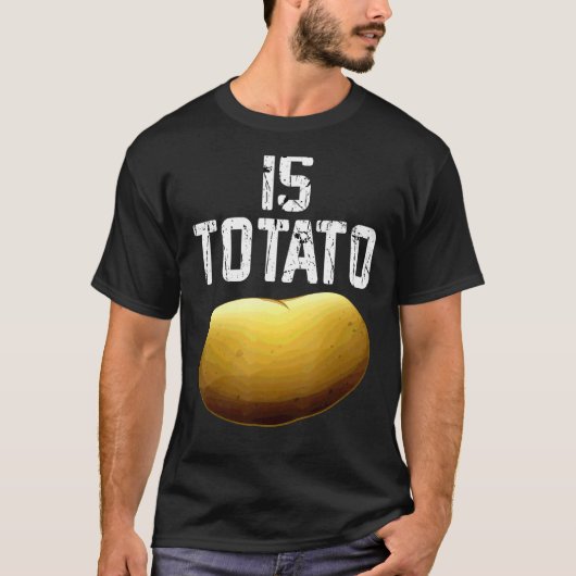 Wird Potato wie bei spätabendlicher FernsehPremiu T-Shirt (Vorderseite)