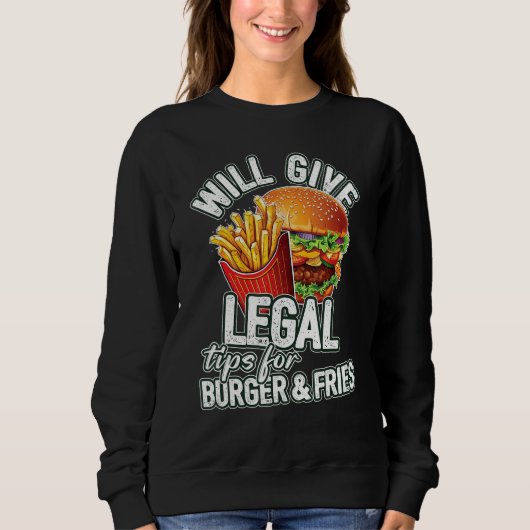 Wird rechtliche Tipps für Burger & Fries Anwalt ge Sweatshirt (Vorderseite)