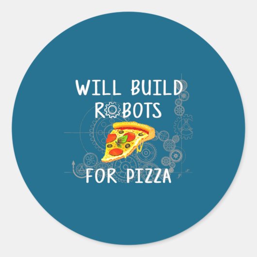 Wird Roboter für Zza Funny Robotics bauen Runder Aufkleber (Vorderseite)