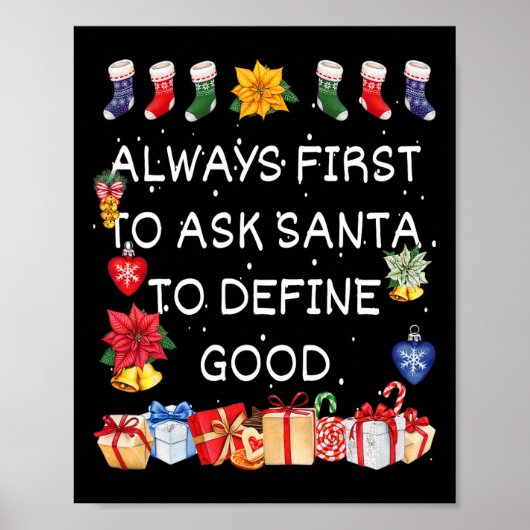 Wird Santa am ehesten bitten, ein gutes Weihnachte Poster (Vorne)