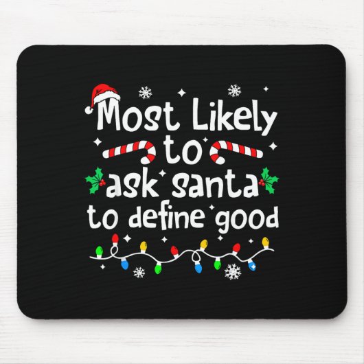 Wird Santa am wahrscheinlichsten bitten, ein gutes Mousepad (Vorne)