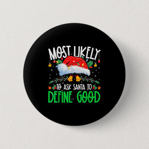 Wird Santa am wahrscheinlichsten bitten, einen gut Button