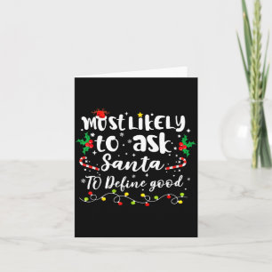 Wird Santa wahrscheinlich bitten, gute Familien-We Karte