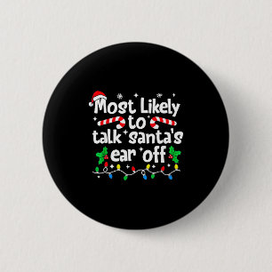 Wird Santa wahrscheinlich das Ohr abkauen Humorlie Button