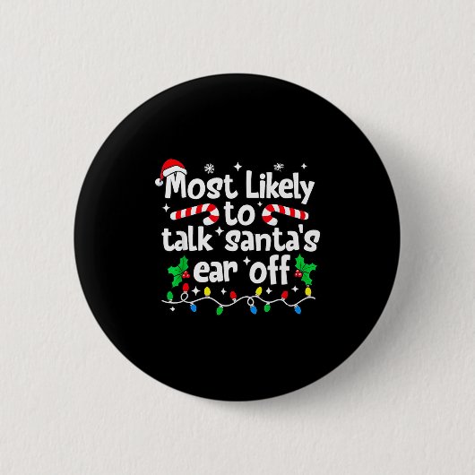 Wird Santa wahrscheinlich das Ohr abkauen Humorlie Button (Vorderseite)