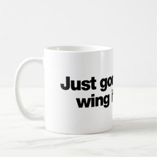 Wird schon irgendwie klappen kaffeetasse