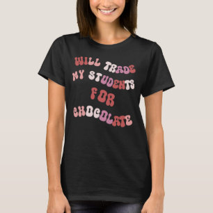 Wird Schüler für Schokolade cool Lehrer T-Shirt