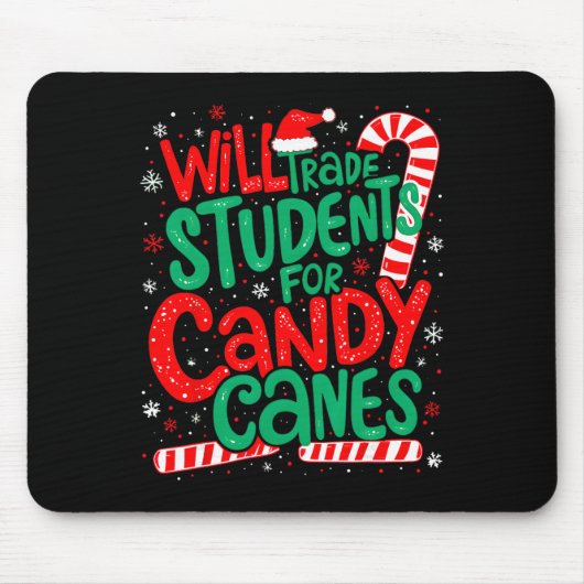 Wird Schüler gegen Zuckerstangen tauschen Lustiger Mousepad (Vorne)