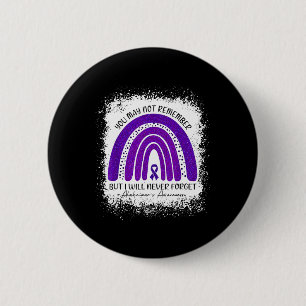 Wird Sich Nicht Erinnern Aber Ich Werde Alzheimer Button