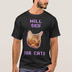 Wird Skifahren für Katzen Lustiges Winter-Schnee-A T-Shirt