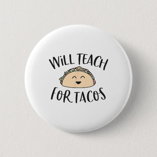 wird Tacos Niedlichen, lustigen Lehrer Cinco de m Button (Vorderseite)