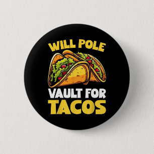 Wird Vault für Tacos Funny Food Lover pole Button