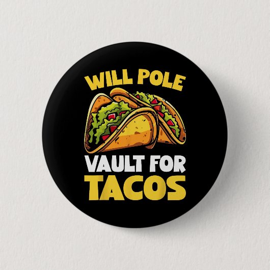 Wird Vault für Tacos Funny Food Lover pole Button (Vorderseite)