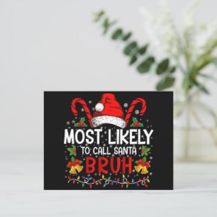 Wird wahrscheinlich Santa Bruh Funny Weihnachten a Einladungspostkarte