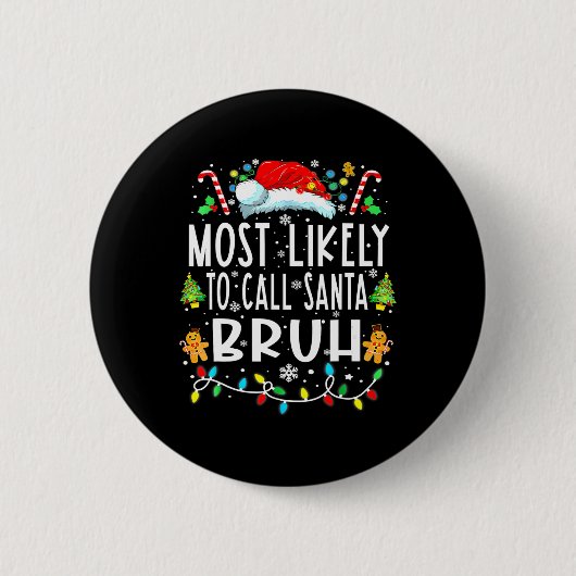 Wird wahrscheinlich Santa Bruh Weihnachtsfamilie a Button (Vorderseite)