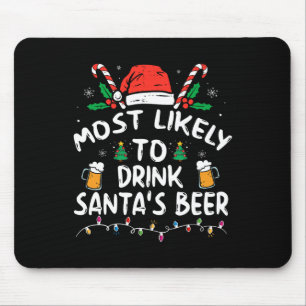 Wird wahrscheinlich Weihnachtsmanns Bier trinken Mousepad