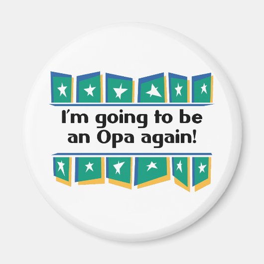 Wird wieder ein Opa werden! Magnet (Vorne)