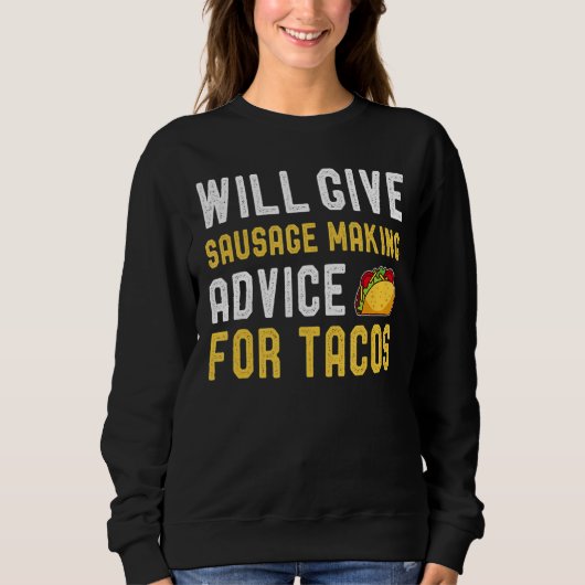 wird Wurst Ratgeber für Taco Mexican F Sweatshirt (Vorderseite)