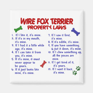 WIRE FOX TERRIER Property Laws 2 Magnet