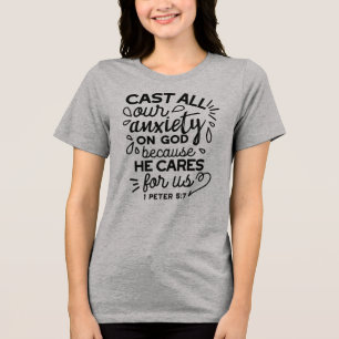 Wirf alle deine Ängste ab – Bibelvers 1 Petrus 5:7 Tri-Blend Shirt