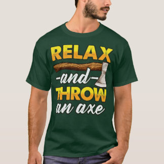 Wirf einen Ax-Funny-Ax-Wurf T-Shirt