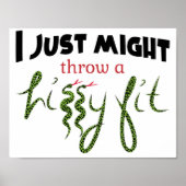Wirf einen Hissy Fit Poster (Vorne)