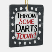 Wirf einige Darts heute Ornament (Rechts)