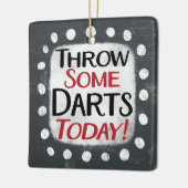 Wirf einige Darts heute Ornament (Links)