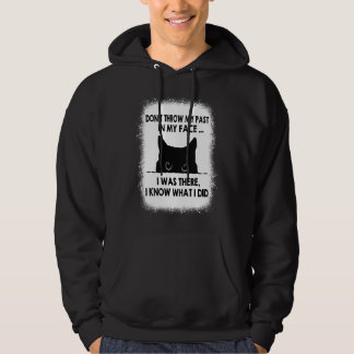 Wirf meine Vergangenheit nicht in mein Gesicht, ic Hoodie