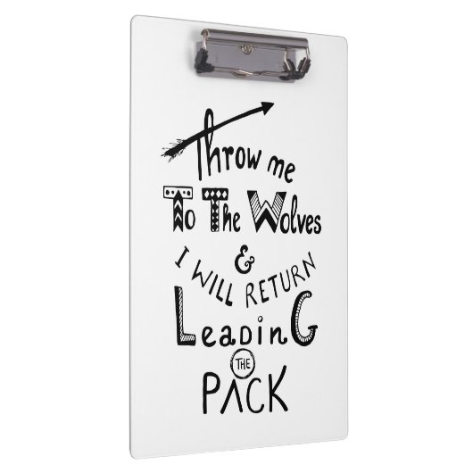 Wirf mich zu den Wölfen! Motivierend Angebot Klemmbrett (Rechts)