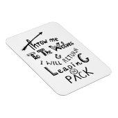 Wirf mich zu den Wölfen! Motivierend Angebot Magnet (Rechte Seite)