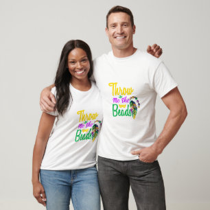 Wirf mir die Perlen Mardi Gras T - Shirt