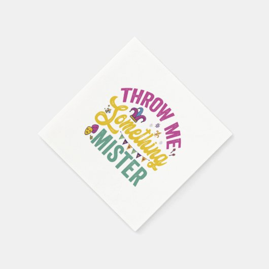 Wirf mir etwas Mister Funny Mardi Gras Geschenk Serviette (Ecke)
