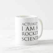Wirklich bin ich ein Raketenwissenschaftler Kaffeetasse (VorderseiteRechts)