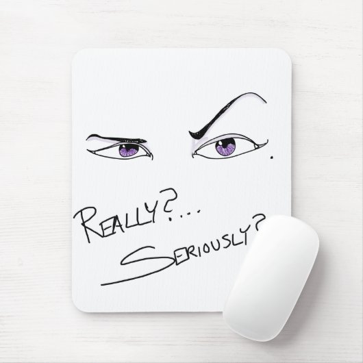 Wirklich? Ernsthaft? Mousepad (Mit Mouse)