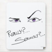 Wirklich? Ernsthaft? Mousepad (Vorne)