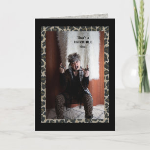 Wirklich grauenhafte Idee, oh ja? Karte