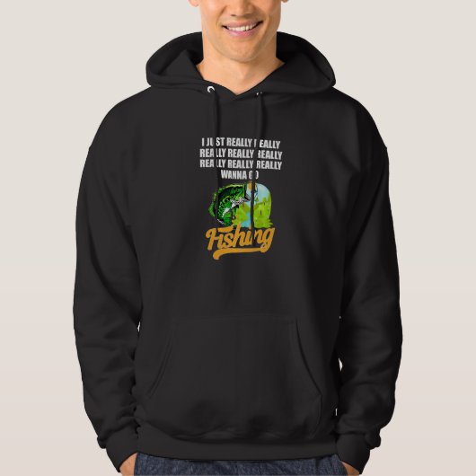 Wirklich, ich will wirklich gehen Fischerei Liebe  Hoodie (Vorderseite)