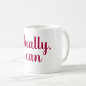 Wirklich kann ich kaffeetasse (VorderseiteRechts)