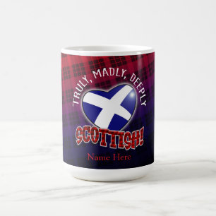 Wirklich, Madly, tief und tief in der SCOTTISH! Kaffeetasse