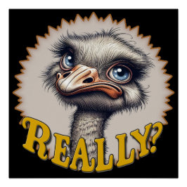 Wirklich Straußengrinsenposter Poster