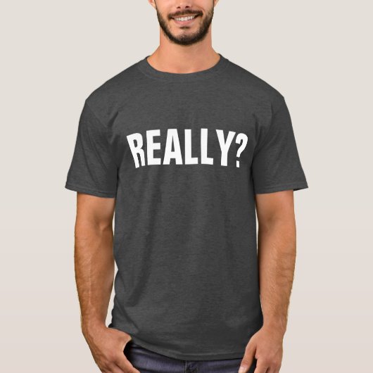 WIRKLICH? T - SHIRT (Vorderseite)