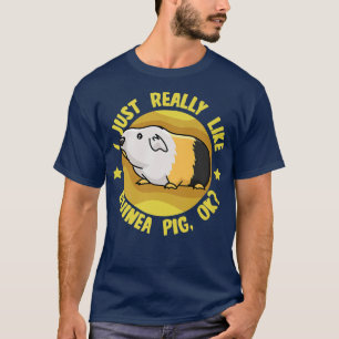 Wirklich wie Guinea Schweine Cavy Niedlich Rodent T-Shirt