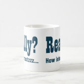 Wirklich? Wie interessant NICHT. Office Bore Kaffeetasse (Mittel)